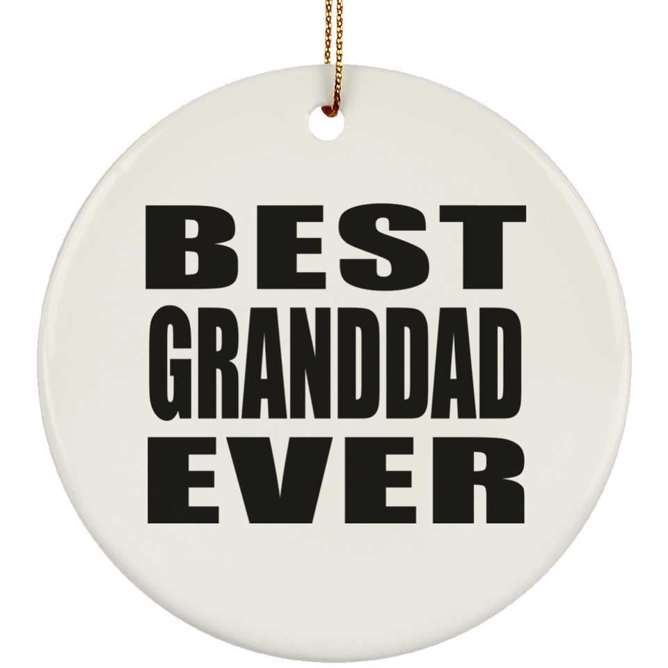 Best Granddad Ever - Circle Ornament