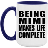 Being Mimi Makes Life Complete - 15oz Accent Mug Purple