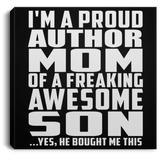 Proud Author Mom Of Awesome Son - Canvas Square