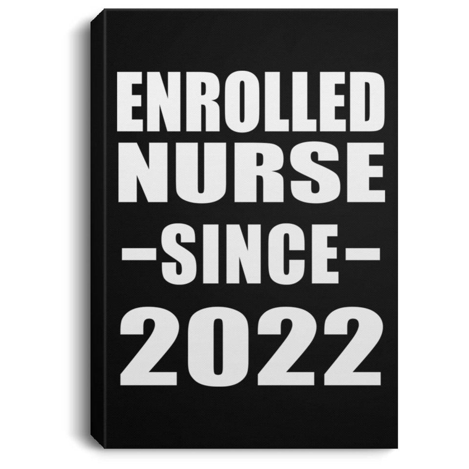 Enrolled Nurse Since 2022 - Canvas Portrait