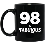 98th Birthday 98 & Fabulous - 11oz Coffee Mug Black
