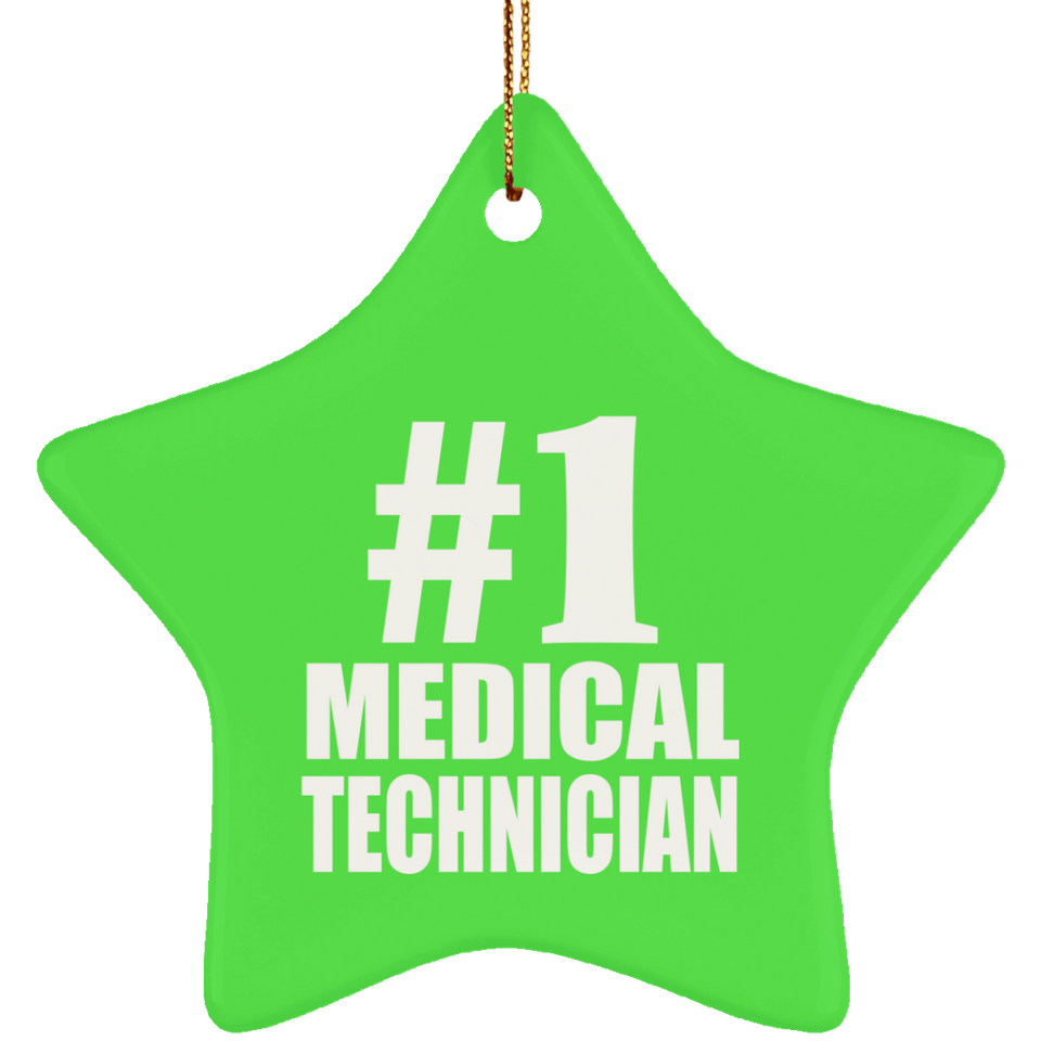 Number One #1 Medical Technician - Star Ornament
