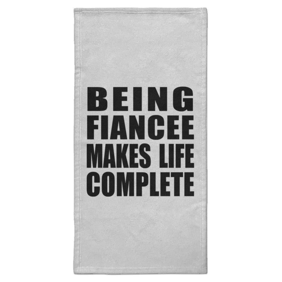 Being Fiancee Makes Life Complete - Hand Towel