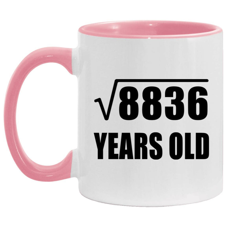 94th Birthday Square Root of 8836 Years Old - 11oz Accent Mug Pink