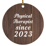 Physical Therapist Since 2023 - Circle Ornament D