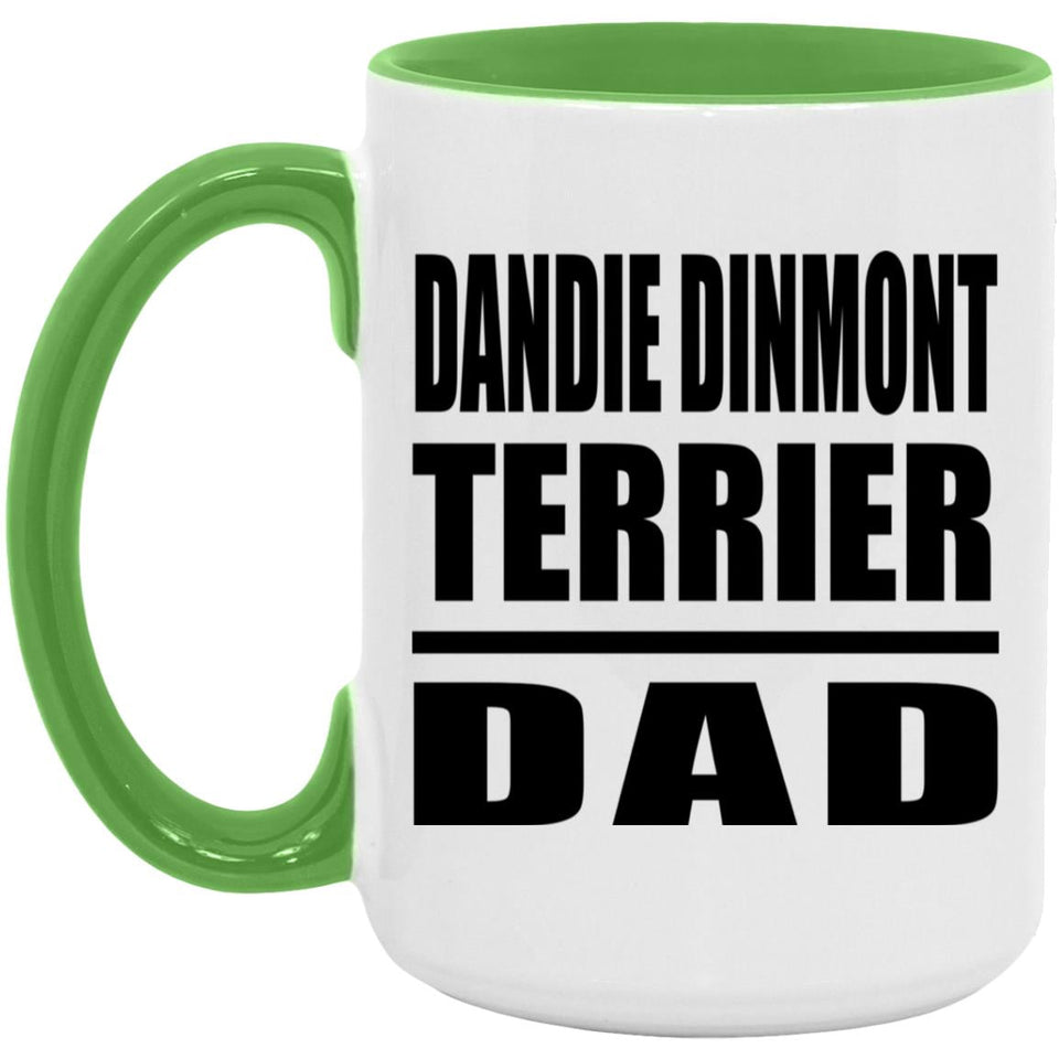 Dandie Dinmont Terrier Dad - 15oz Accent Mug Green