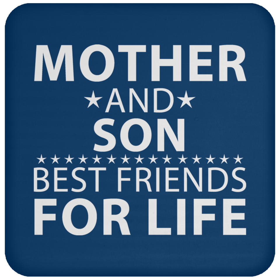 Mother and Son, Best Friends For Life - Drink Coaster