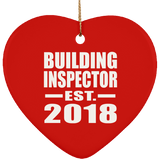Building Inspector Established EST. 2018 - Heart Ornament