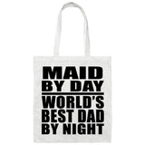 Maid By Day World's Best Dad By Night - Tote Bag White