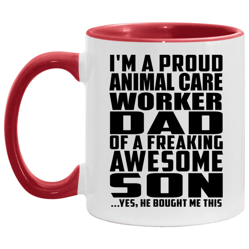 Proud Animal Care Worker Dad Of Awesome Son - 11oz Accent Mug Red