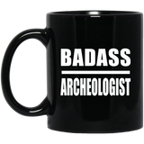 Badass Archeologist - 11oz Coffee Mug Black