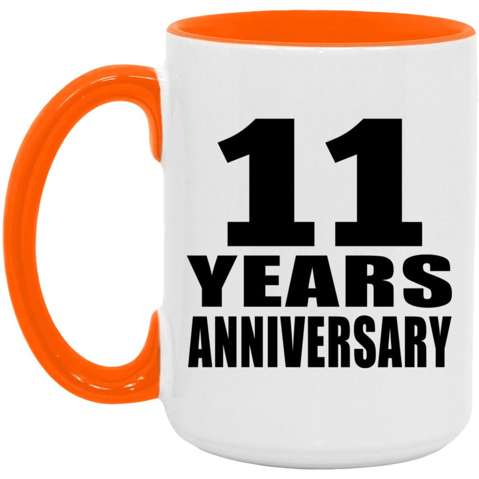 11th Anniversary 11 Years Anniversary - 15oz Accent Mug Orange