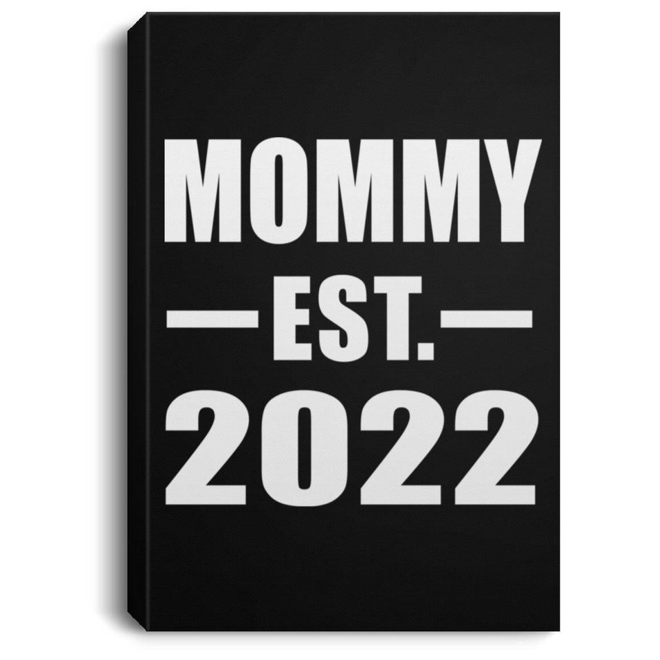 Mommy Established EST. 2022 - Canvas Portrait