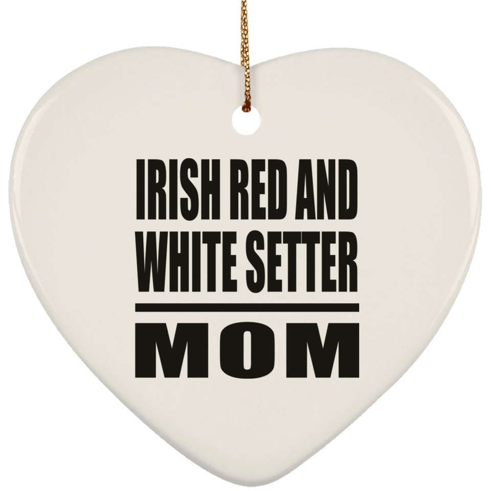 Irish Red And White Setter Mom - Heart Ornament