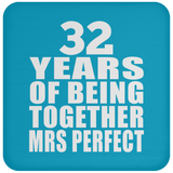 32nd Anniversary 32 Years Of Being Mrs Perfect - Drink Coaster