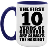 10th Birthday First 10 Years of Childhood Are The Hardest - 15oz Accent Mug Purple