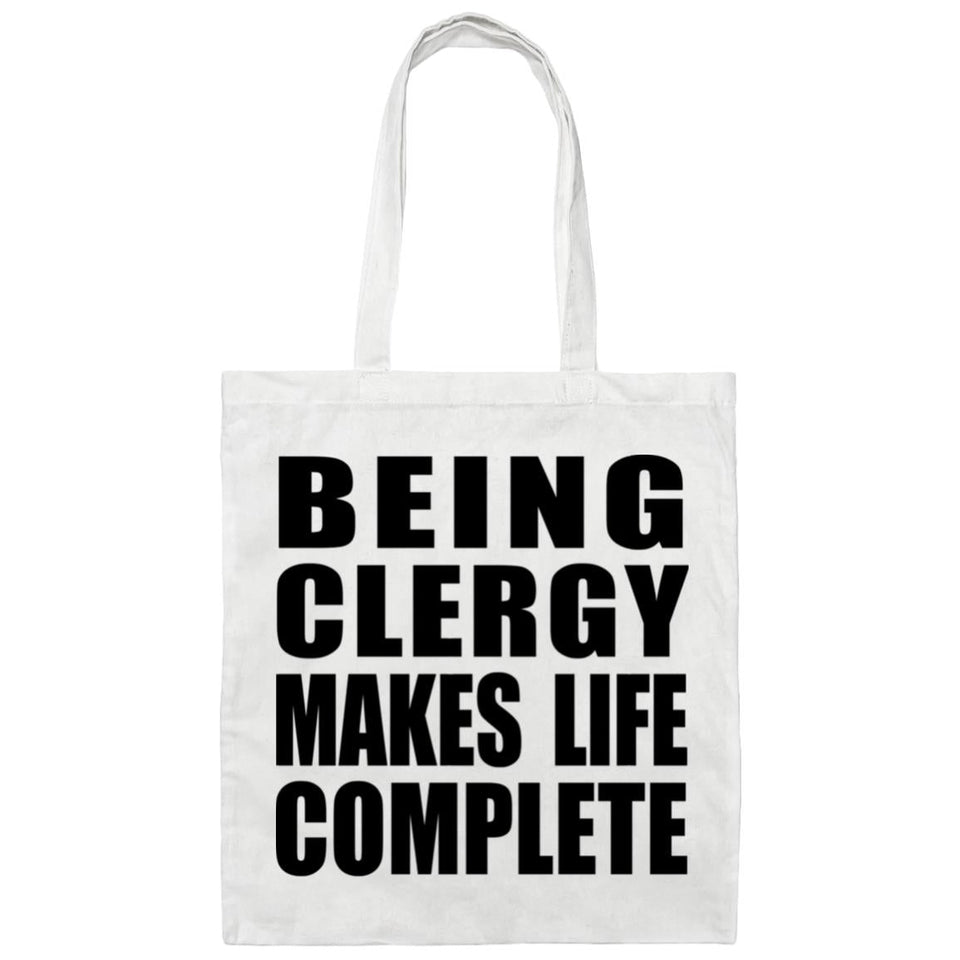 Being Clergy Makes Life Complete - Tote Bag White