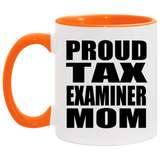 Proud Tax Examiner Mom - 11oz Accent Mug Orange