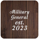 Military General Established Est. 2023 - Drink Coaster D