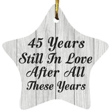 45th Anniversary 45 Years Still In Love After These Years - Star Ornament F