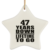 47th Anniversary 47 Years Down Lifetime To Go - Star Ornament