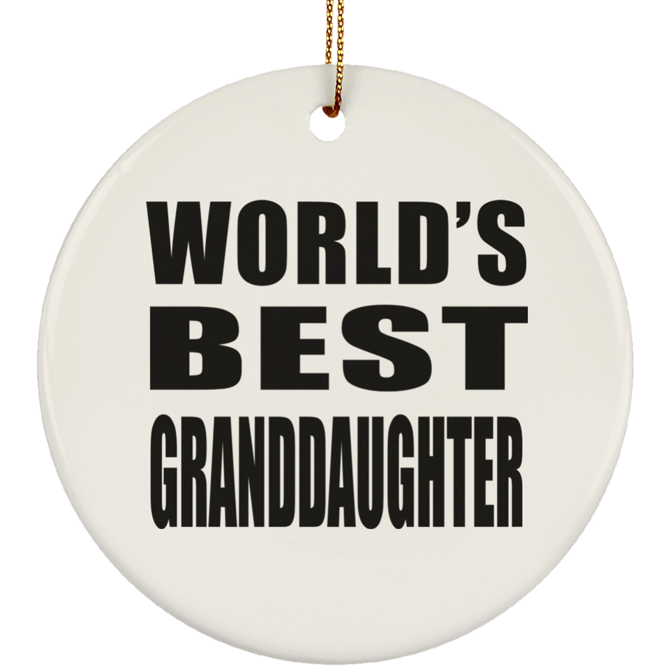 World's Best Granddaughter - Circle Ornament