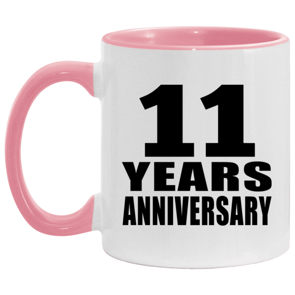 11th Anniversary 11 Years - 11oz Accent Mug Pink