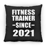 Fitness Trainer Since 2021 - Throw Pillow Black