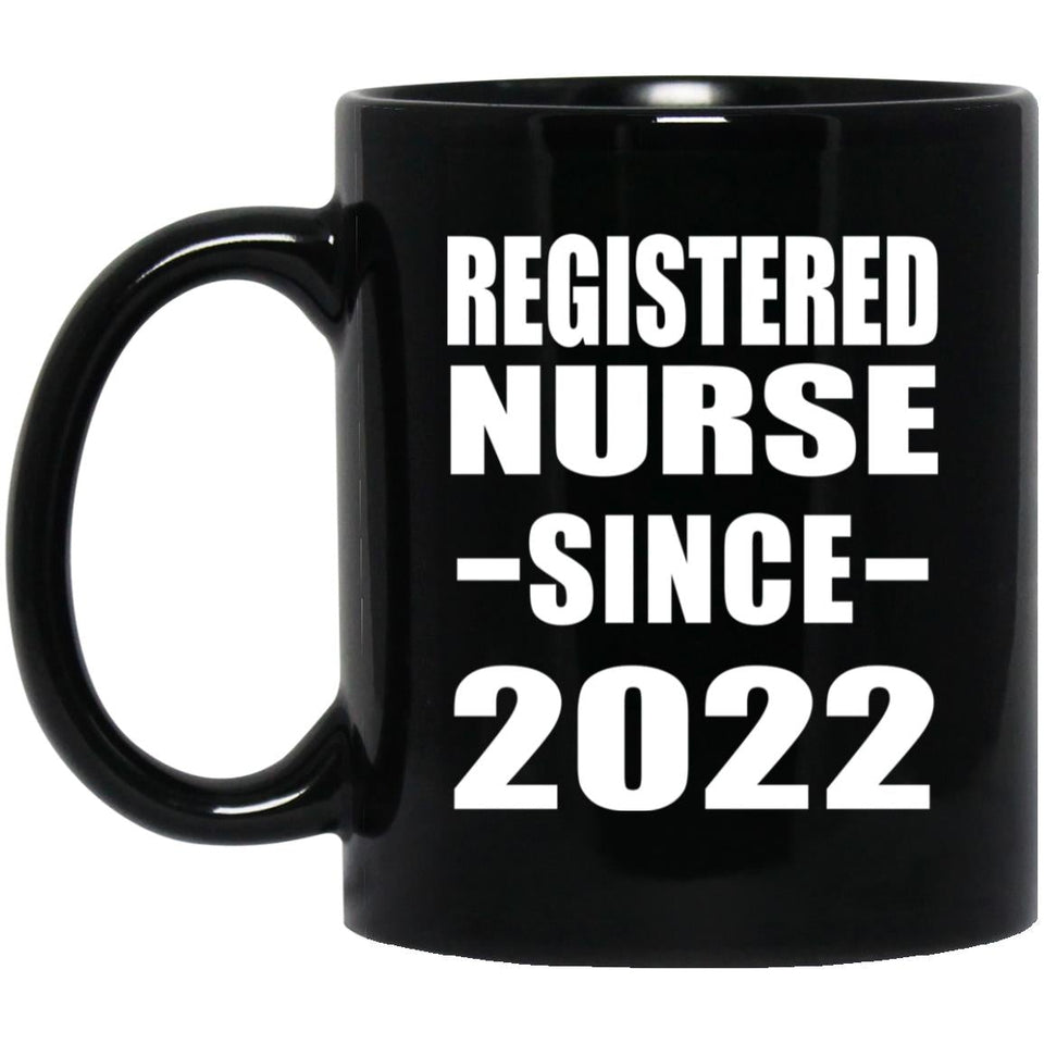 Registered Nurse Since 2022 - 11oz Coffee Mug Black