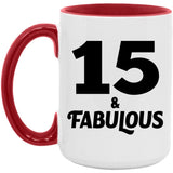 15th Birthday 15 & Fabulous - 15oz Accent Mug Red