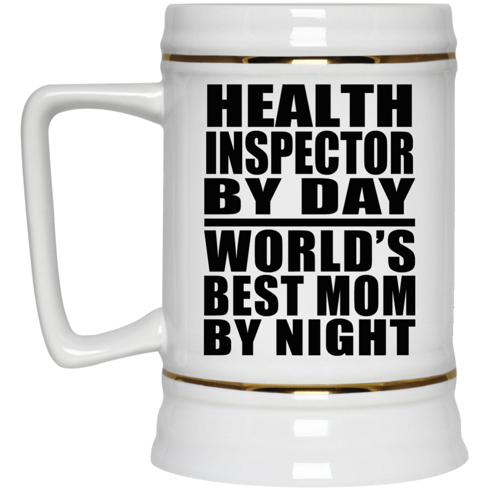 Health Inspector By Day World's Best Mom By Night - Beer Stein