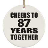 87th Anniversary Cheers To 87 Years Together - Circle Ornament