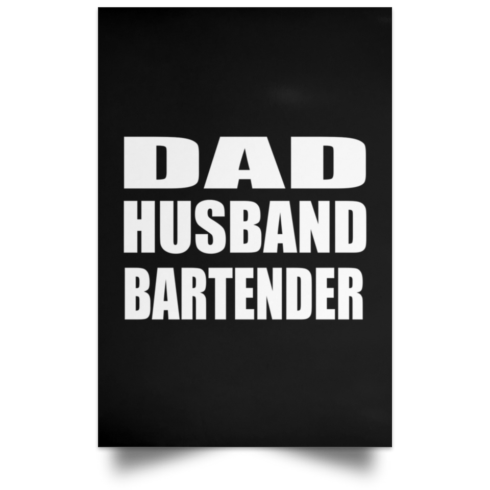 Dad Husband Bartender - Poster Portrait