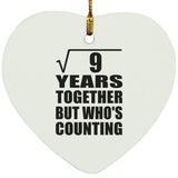 3rd Anniversary Square Root of 9 Years Who's Counting - Heart Ornament