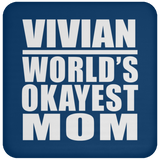 Vivian World's Okayest Mom - Drink Coaster