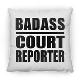 Badass Court Reporter - Throw Pillow