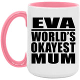 Eva World's Okayest Mum - 15oz Accent Mug Pink