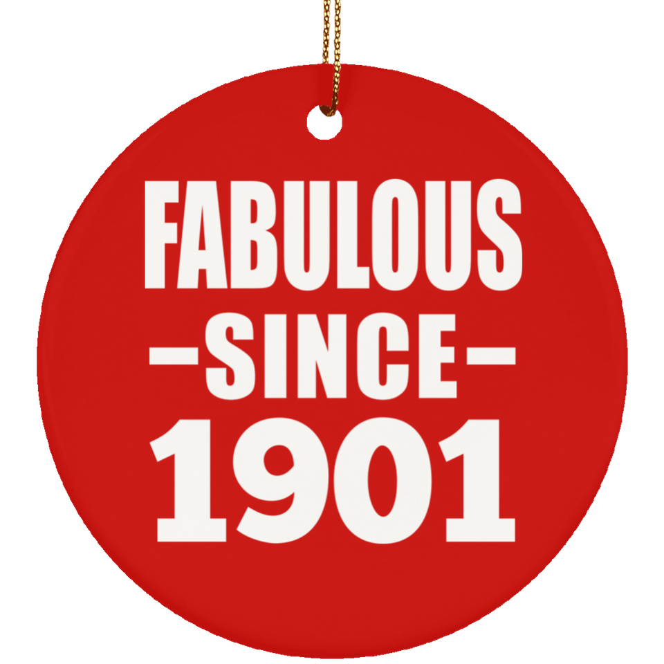 123rd Birthday Fabulous Since 1901 - Circle Ornament