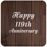 Happy 119th Anniversary - Drink Coaster D
