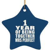 1st Anniversary 1 Year Of Being Mrs Perfect - Star Ornament