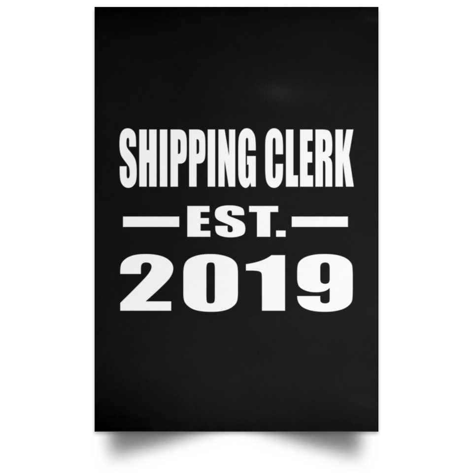 Shipping Clerk Established EST. 2019 - Poster Portrait