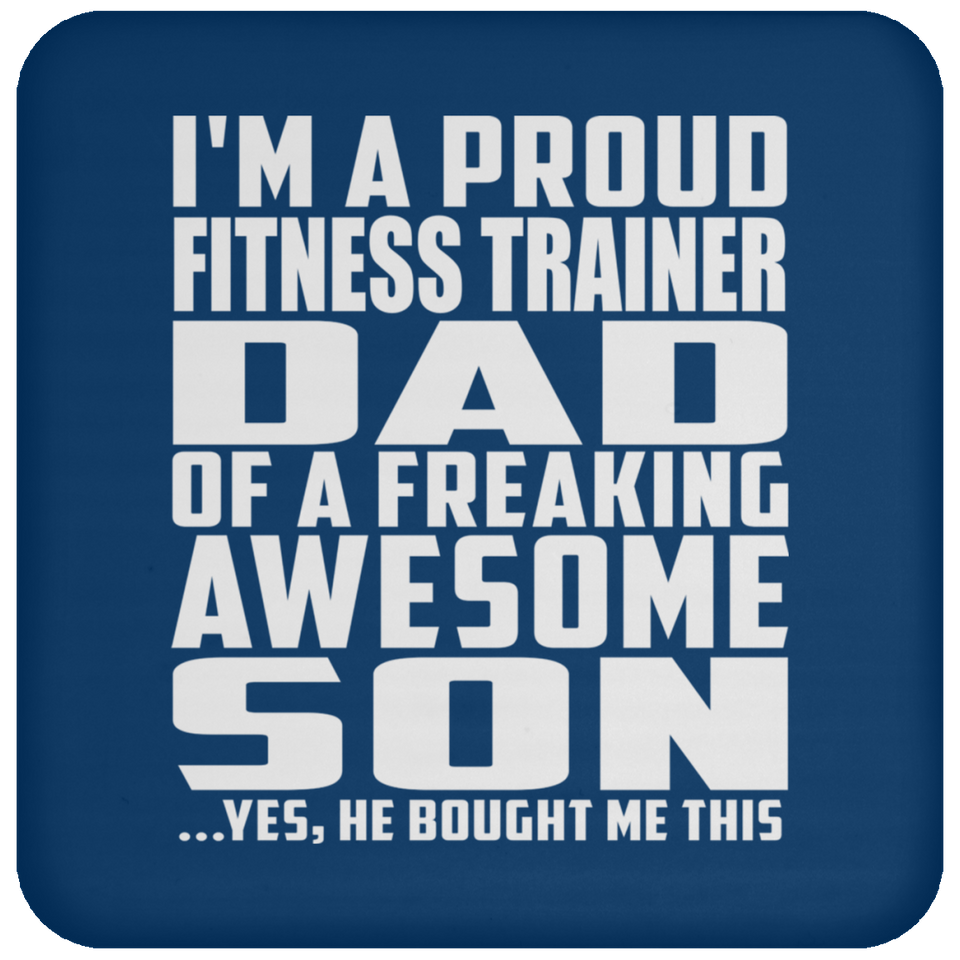 Proud Fitness Trainer Dad Of Awesome Son - Drink Coaster