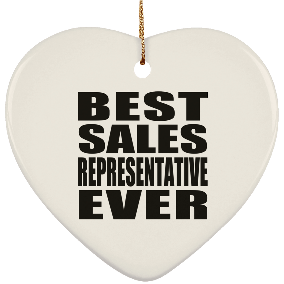 Best Sales Representative Ever - Heart Ornament