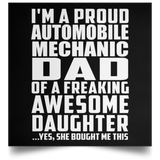 Proud Automobile Mechanic Dad Of Awesome Daughter - Poster Square
