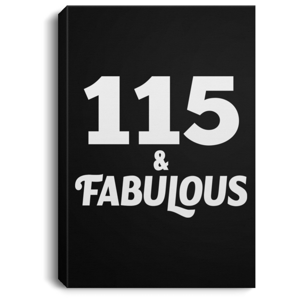 115th Birthday 115 & Fabulous - Canvas Portrait