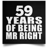 59th Anniversary 59 Years Of Being Mr Right - Poster Square
