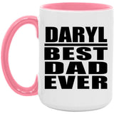 Daryl Best Dad Ever - 15oz Accent Mug Pink