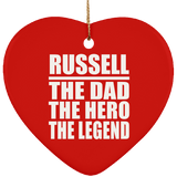 Russell The Dad The Hero The Legend - Heart Ornament