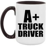 A+ Truck Driver - 15oz Accent Mug Black