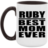 Ruby Best Mom Ever - 15oz Accent Mug Black